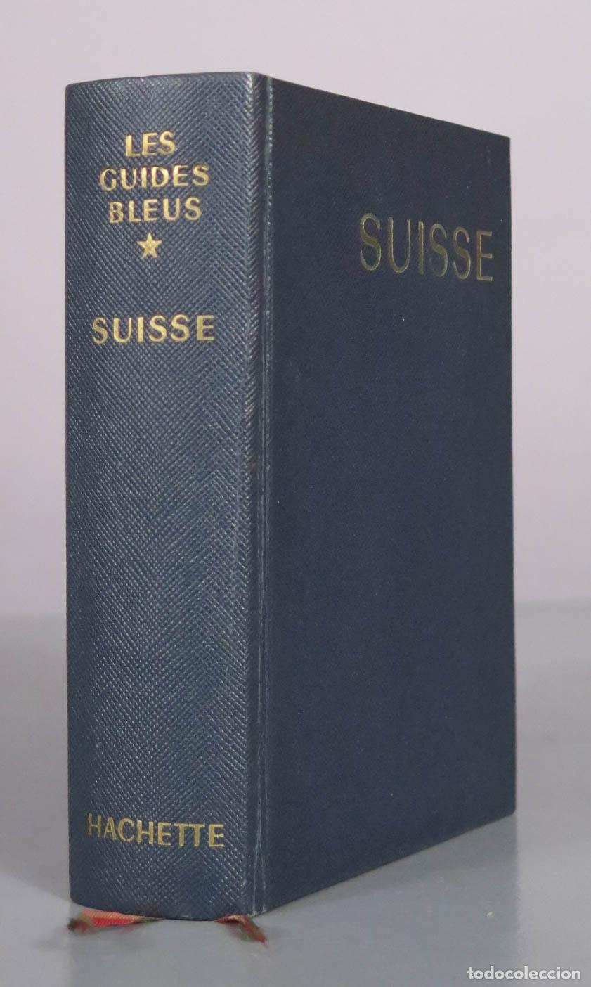 Libros de segunda mano: Les Guides Bleus - Suisse - Francis Ambri&egrave;re - Librairie Hachette