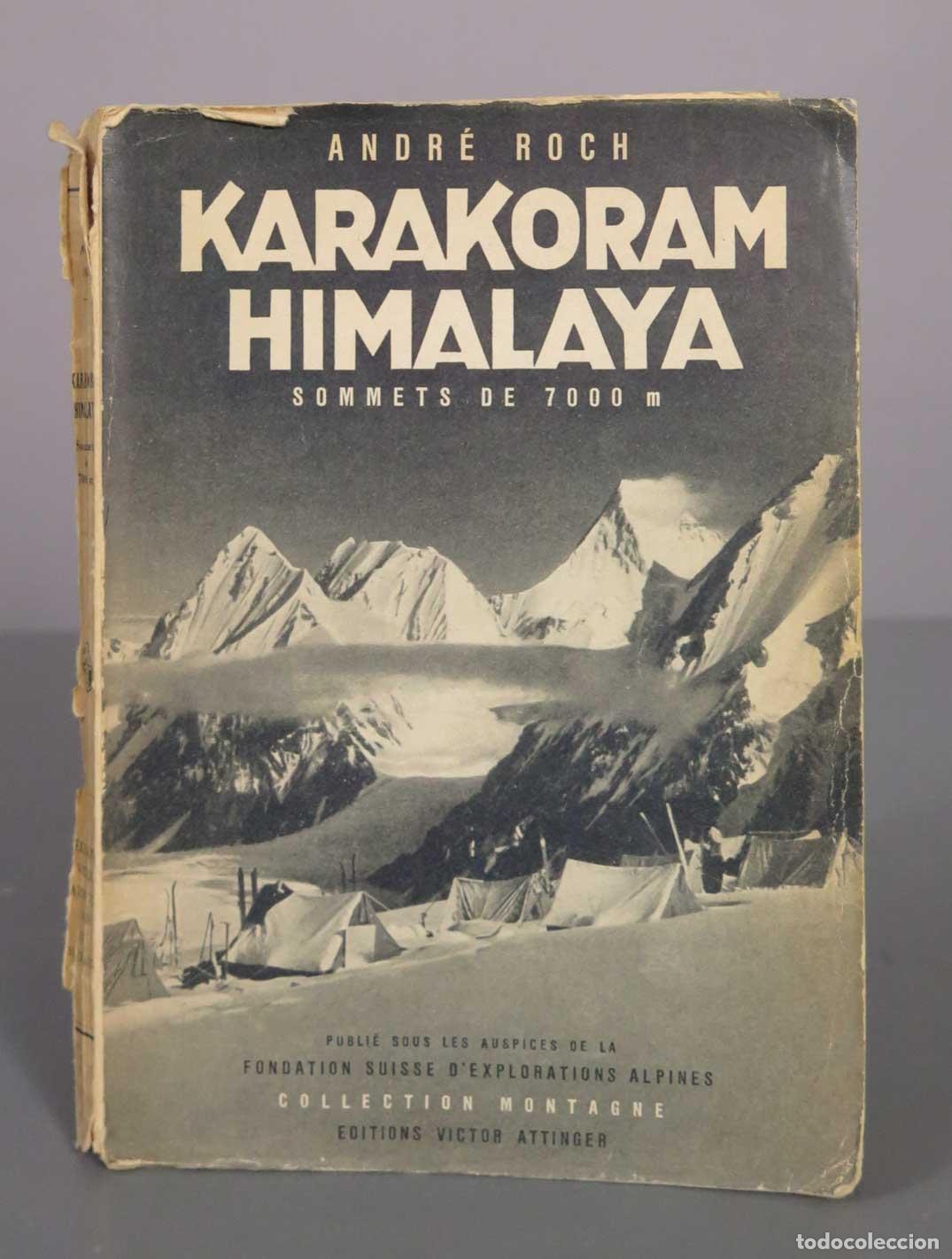 Libros de segunda mano: Karakoram Himalaya - Sommets de 7000 m - Andr&eacute; Roch - Editions Victor Attinger