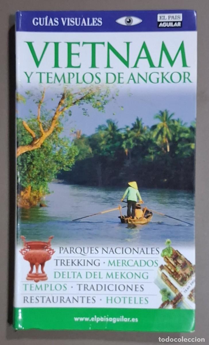 Libros de segunda mano: Vietnam y Templos de Angkor. VV.AA. Gu&iacute;as visuales. El Pa&iacute;s Aguilar 2010 22 cm. Excelente!