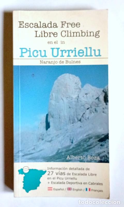Libros de segunda mano: ESCALADA LIBRE EN EL PICU URRIELLU ( NARANJO DE BULNES ) - ALBERTO BOZA