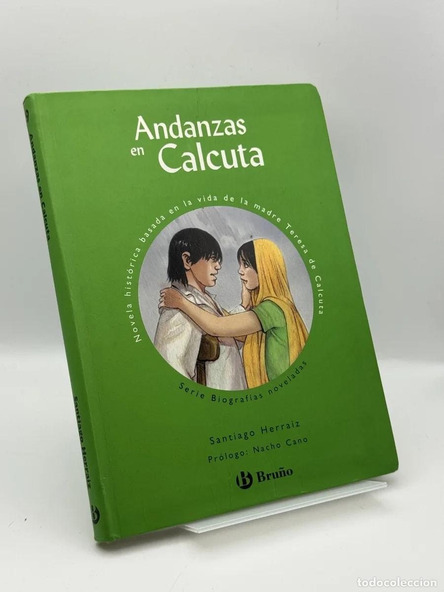 Libros de segunda mano: Andanzas en Calcuta - Santiago Herraiz, Carlos Fern&aacute;ndez del Castillo