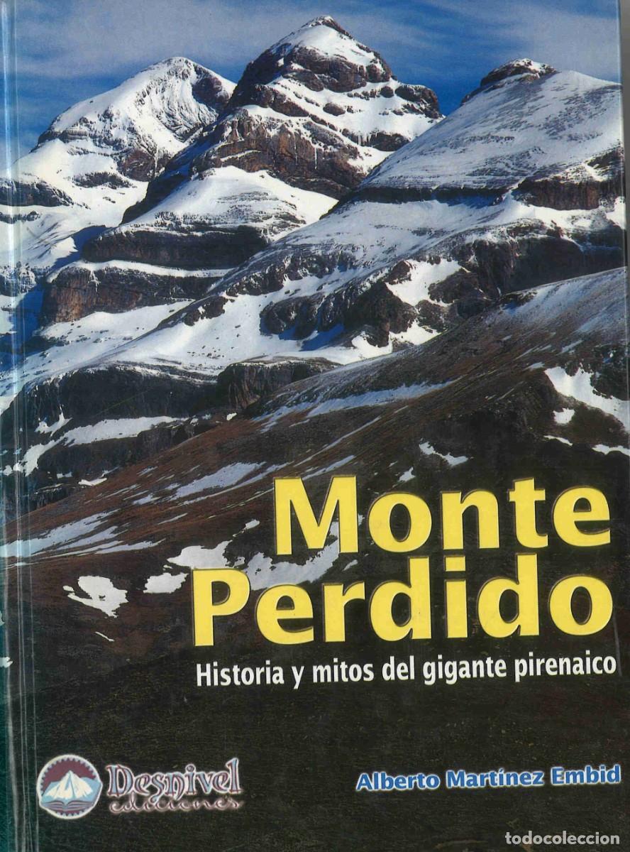 Libros de segunda mano: Monte Perdido. Historia y mitos del gigante pirenaico. Desnivel. 2001