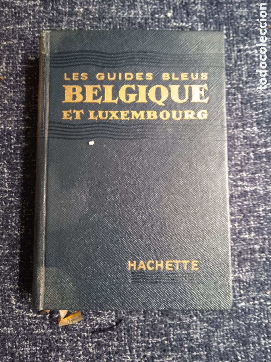 Libros de segunda mano: LES GUIDES BLEUS: BELGIQUE ET LUXEMBOURG -ED. Hachette -EN FRANCES CON MAPAS -A&Ntilde;OS 60