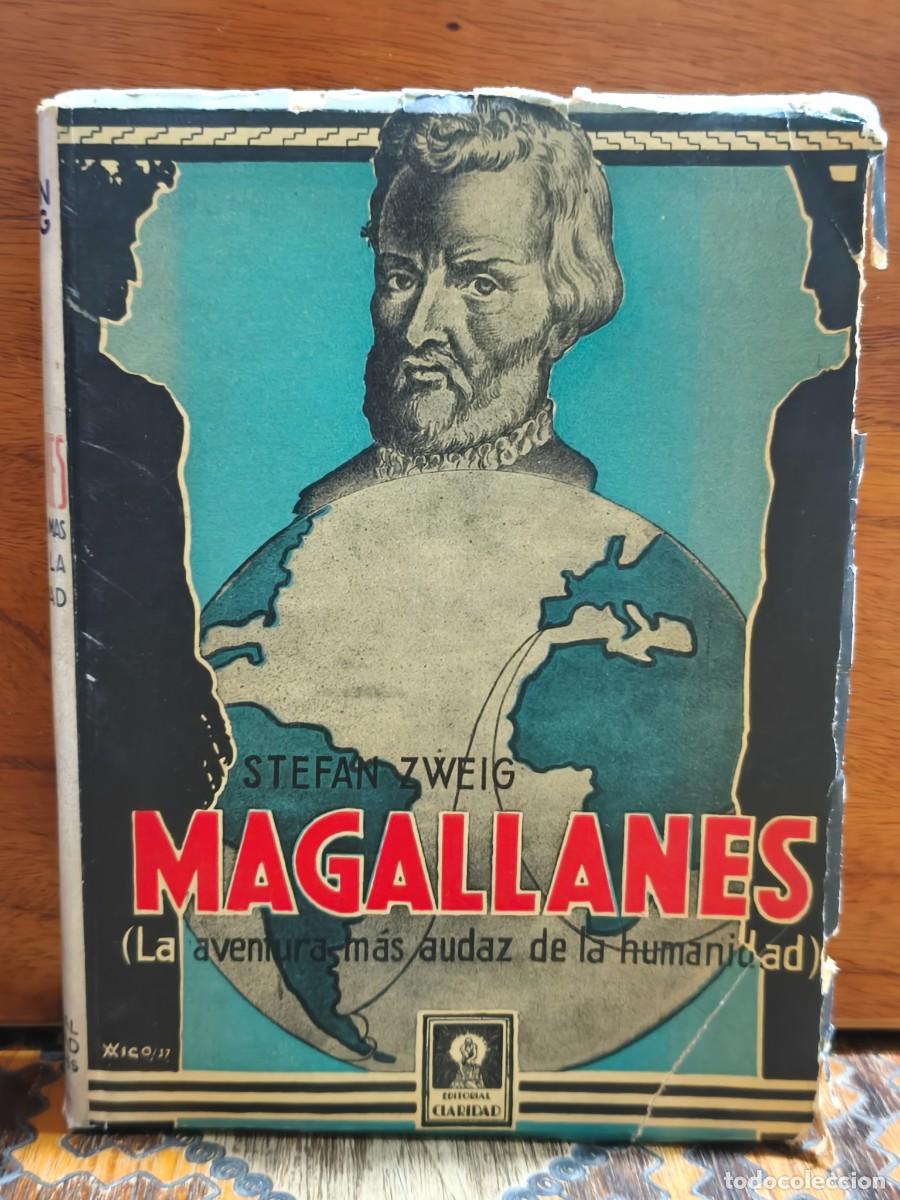 Libros de segunda mano: Stefan Zweig &ndash; Magallanes. La aventura m&aacute;s audaz de la humanidad &ndash; Editorial Claridad &ndash; Buenos Aires