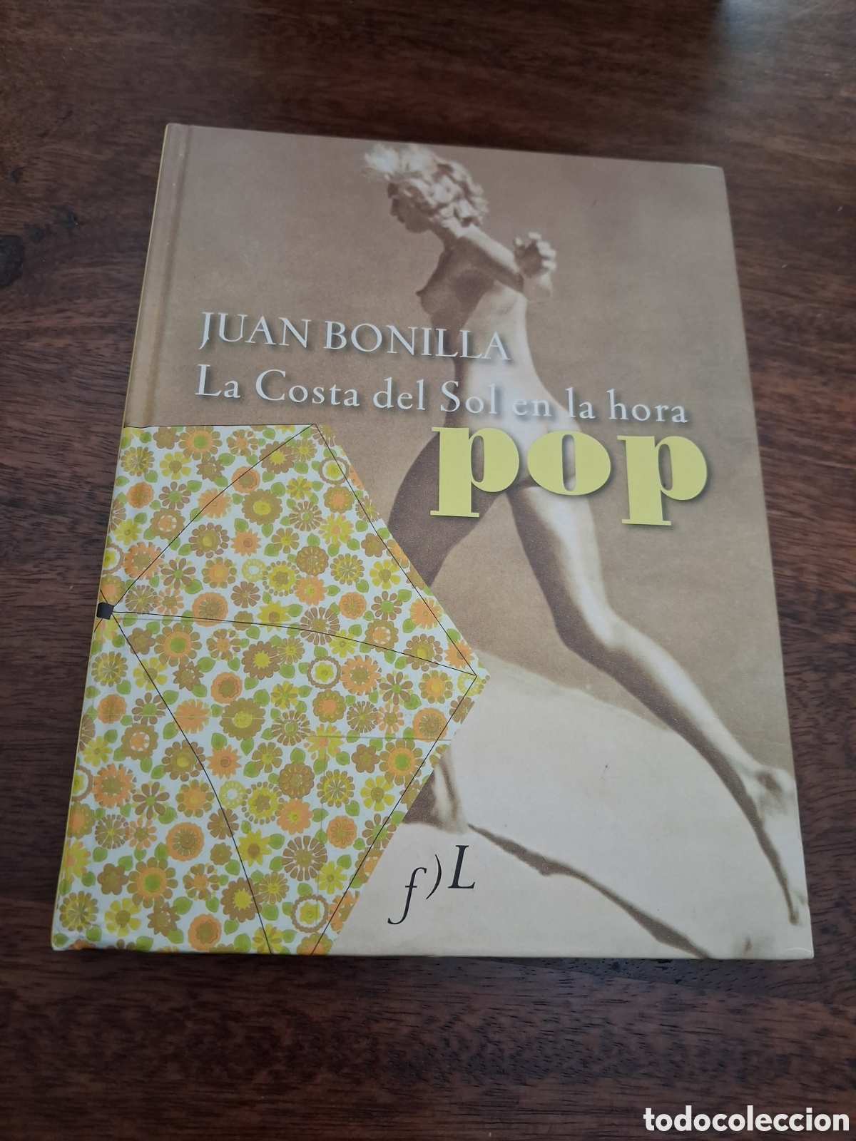 Libros de segunda mano: La Costa del Sol en la hora Pop. Juan Bonilla