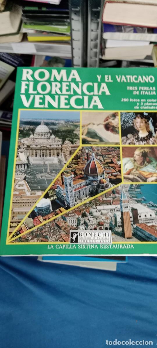 Libros de segunda mano: ROMA FLORENCIA VENECIA Y EL VATICANO ED. BONECHI LIBRO TOP-16B
