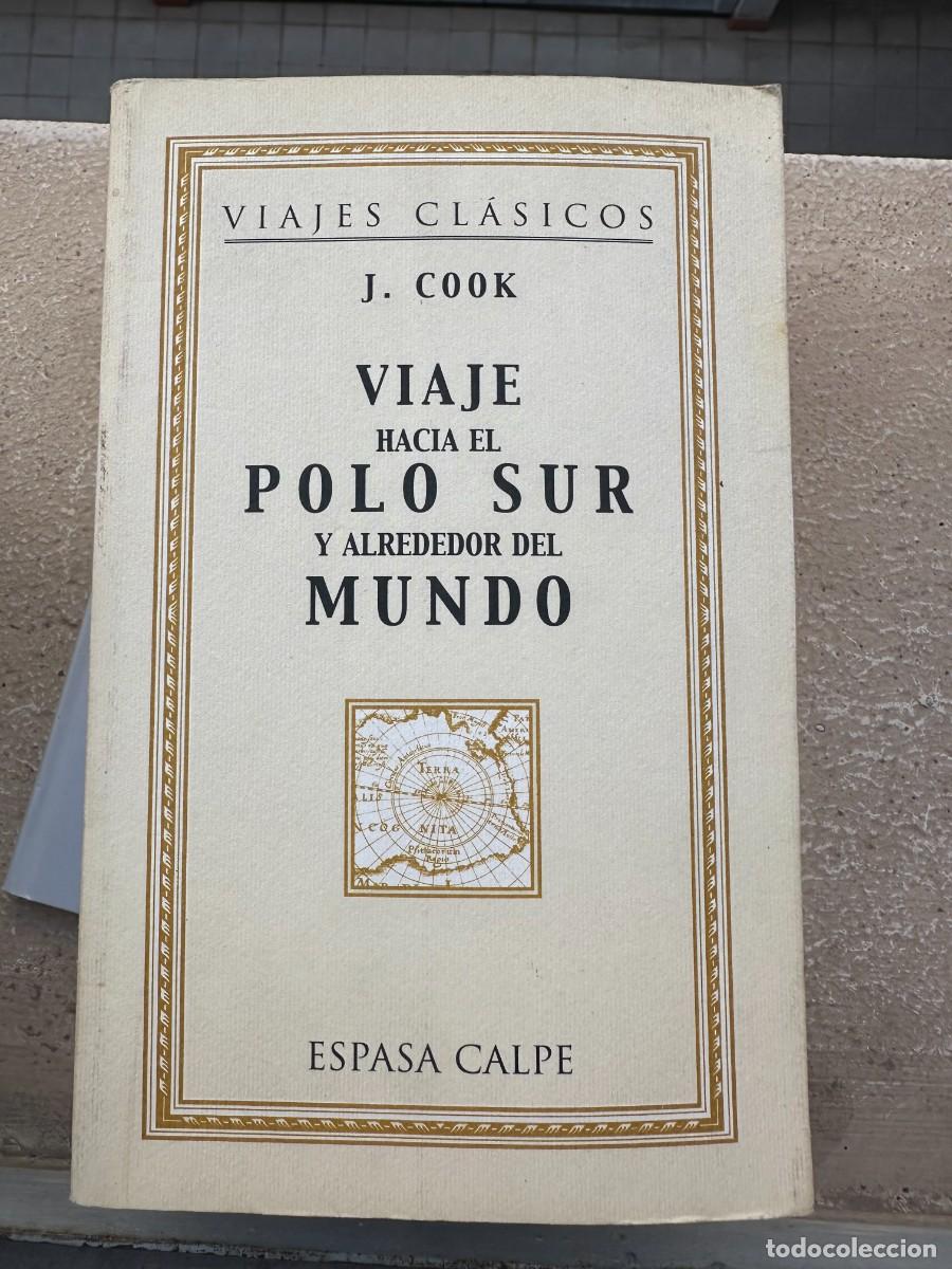 Libros de segunda mano: J. Cook - Viaje hacia el Polo Sur y alrededor del Mundo