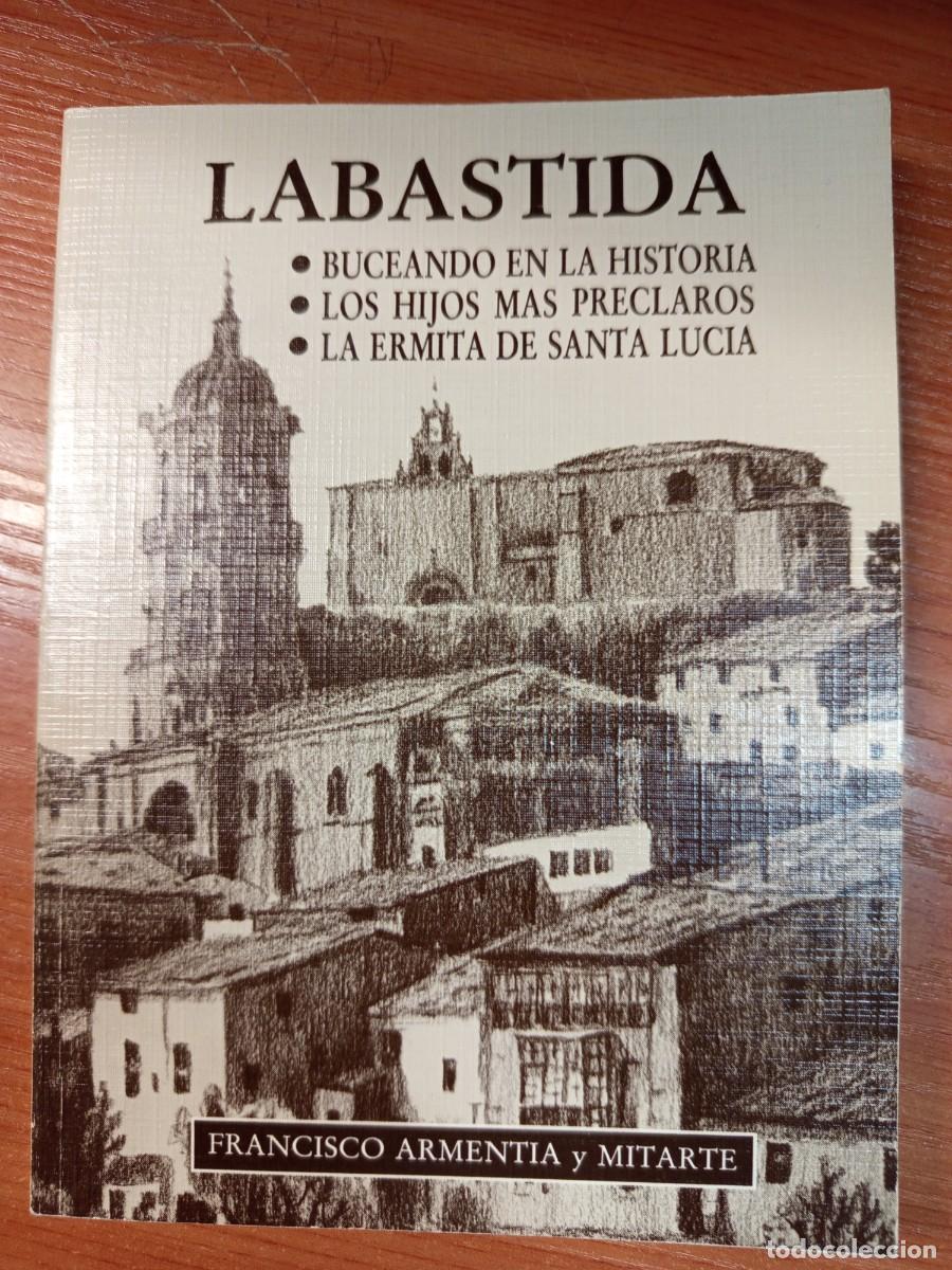 Libros de segunda mano: Labastida. Francisco Armentia y Mitarte.