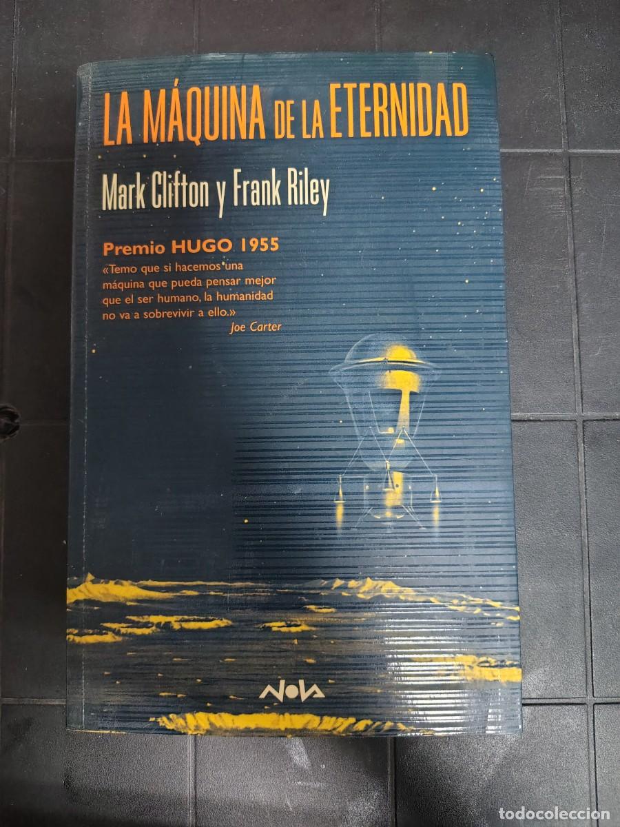 Libros de segunda mano: La M&aacute;quina De La Eternidad, Mark Clifton Y Frank Riley