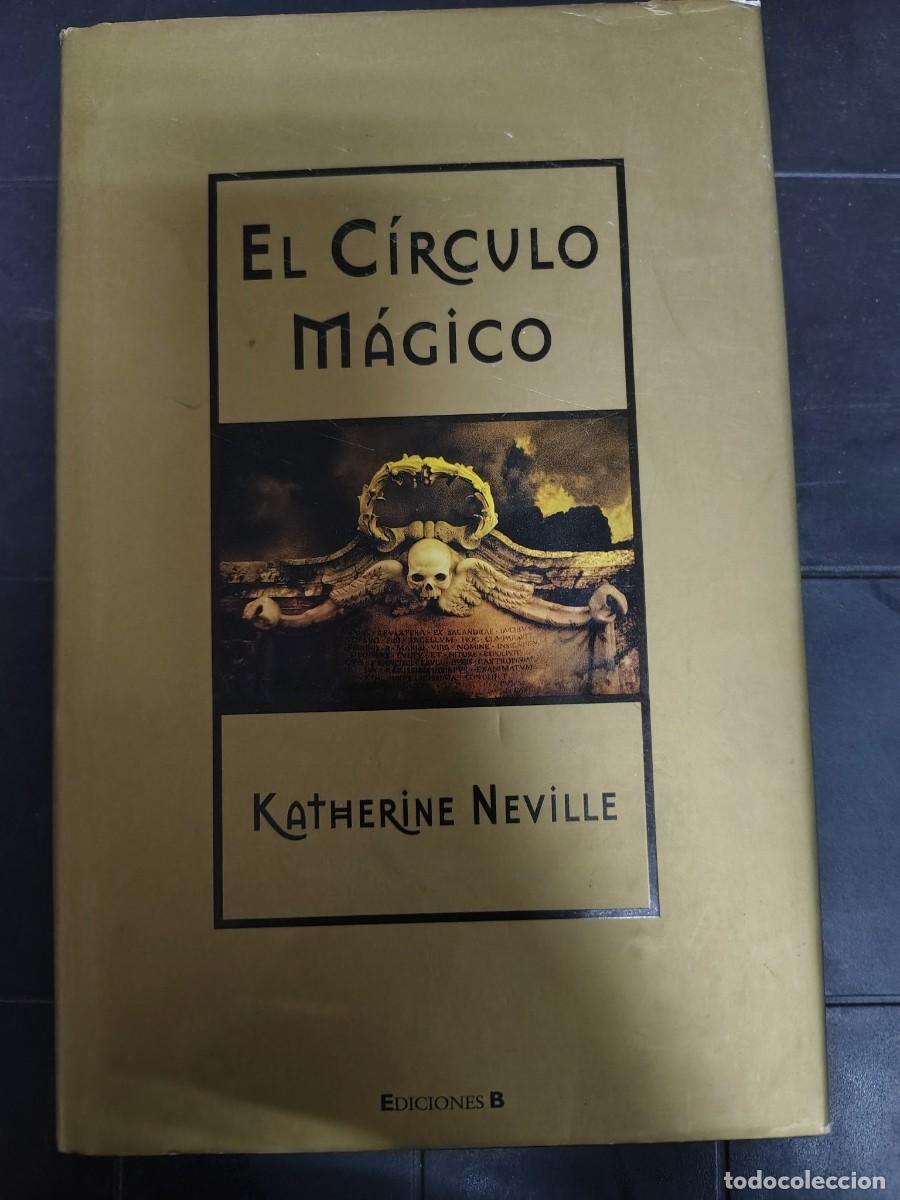 Libros de segunda mano: El C&iacute;rculo M&aacute;gico, Katherine Neville