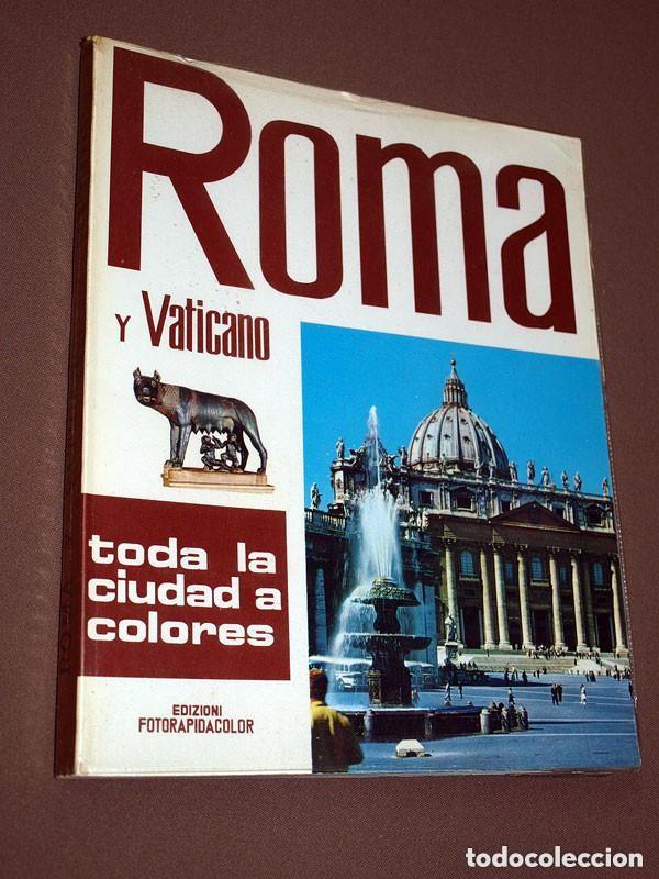 Libros de segunda mano: ROMA Y VATICANO. LA CIUDAD ETERNA. Loretta SANTINI. FotoRapidaColor. Terni, 1972. MUCHAS FOTOS, VER