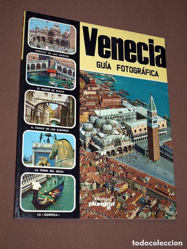 Libros de segunda mano: VENECIA. GU&Iacute;A FOTOGR&Aacute;FICA. Loretta SANTINI. Plurigraf. Narni - Terni, 1982. MUCHAS FOTOS +++