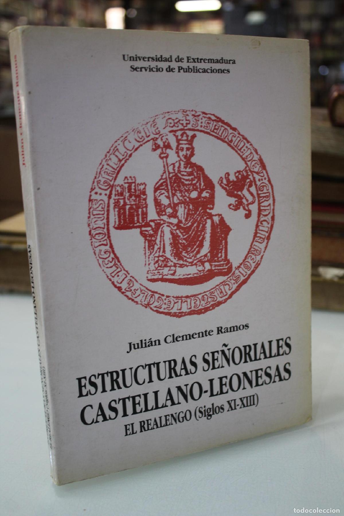 Libros de segunda mano: Estructuras se&ntilde;oriales castellano-leonesas: el Realengo (siglos XI-XIII) - Clemente Ramos, Juli&aacute;n.
