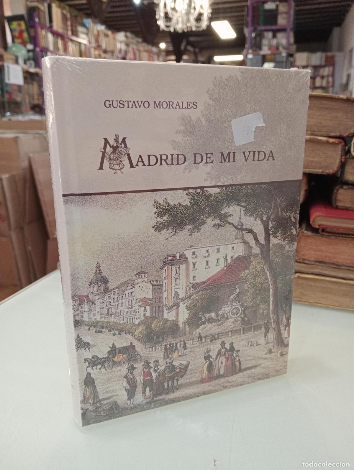Libros de segunda mano: Madrid de mi Vida - Gustavo Morales