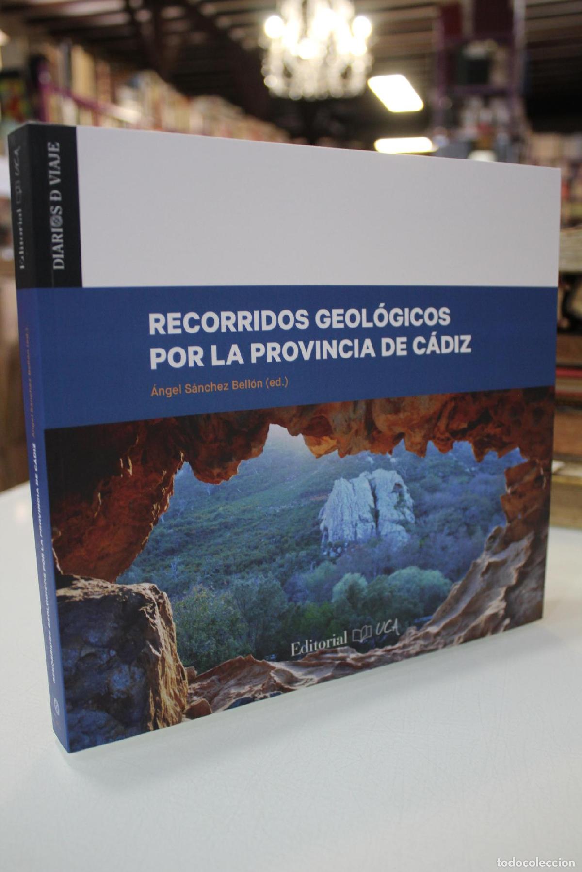 Libros de segunda mano: Recorridos geol&oacute;gicos por la provincia de C&aacute;diz - S&aacute;nchez Bell&oacute;n, &Aacute;ngel. (Ed.)