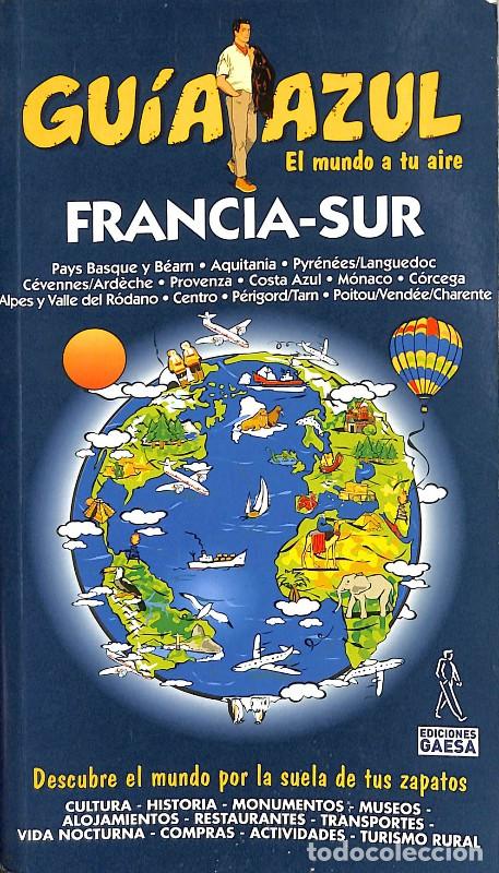 Libros de segunda mano: Gu&iacute;a Azul Francia-Sur - &Aacute;ngel Ingelmo - Editorial Gaesa