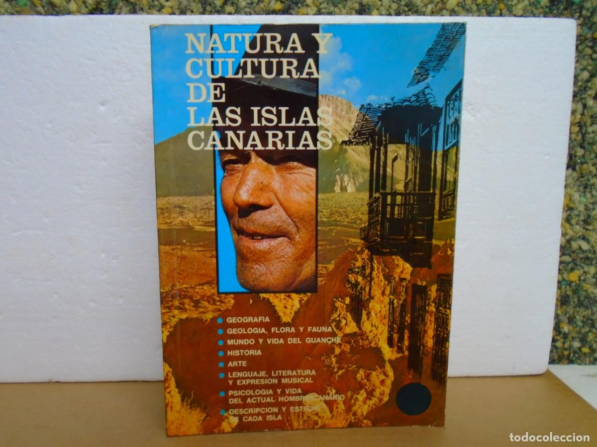 Libros de segunda mano: NATURA Y CULTURA DE LAS ISLAS CANARIAS/3&ordf; EDICION 1979/ 590 PAGINAS +18 PAGINAS DE MAPAS.