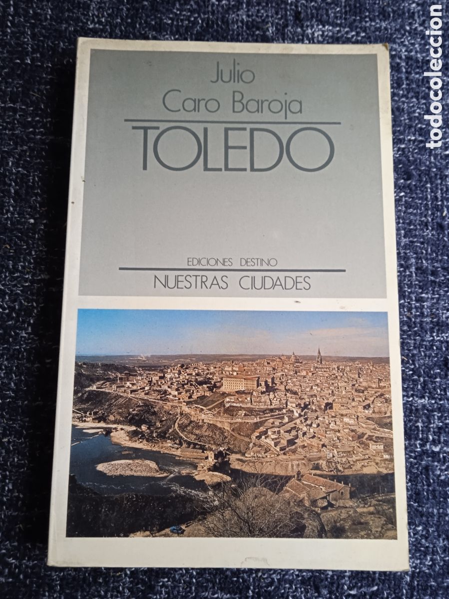 Libros de segunda mano: TOLEDO / JULIO CARO BAROJA