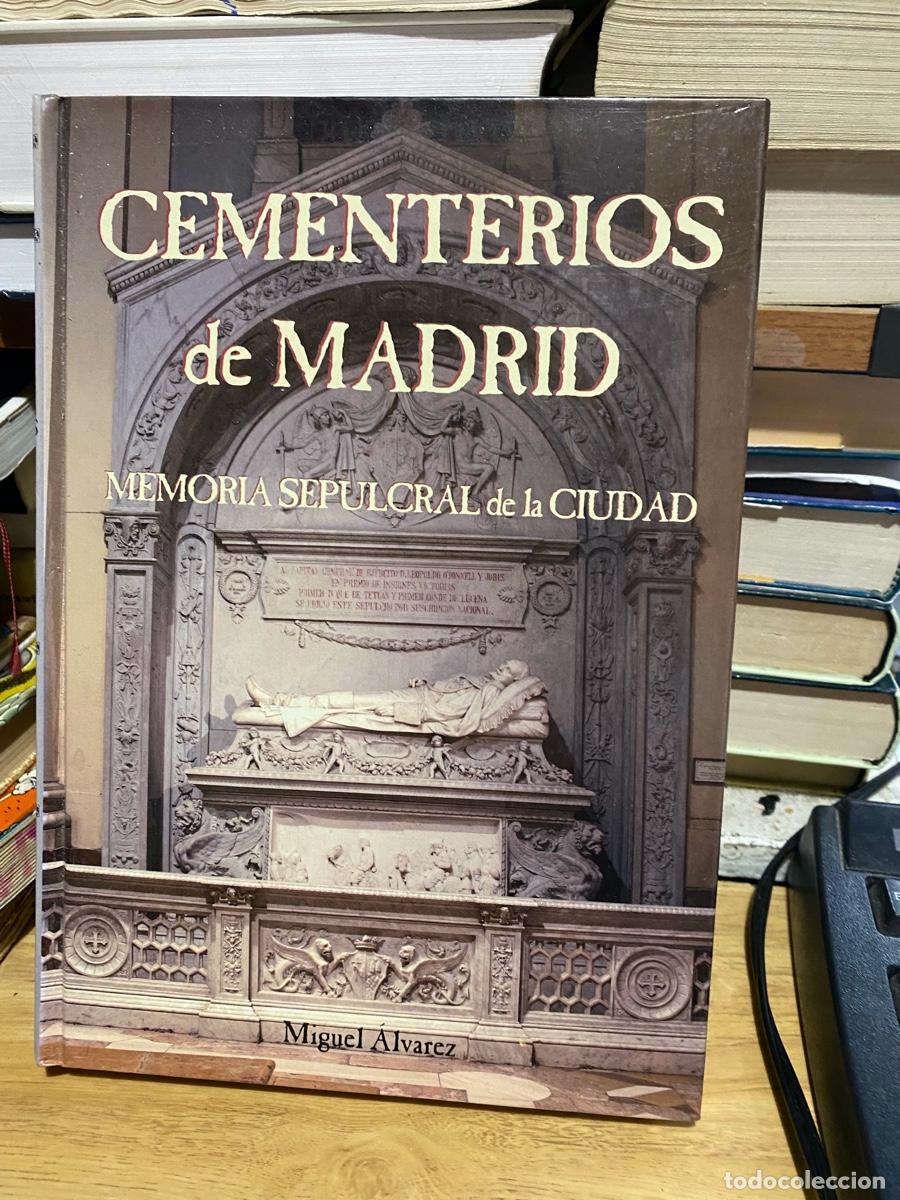 Libros de segunda mano: CEMENTERIOS DE MADRID, MIGUEL ALVAREZ