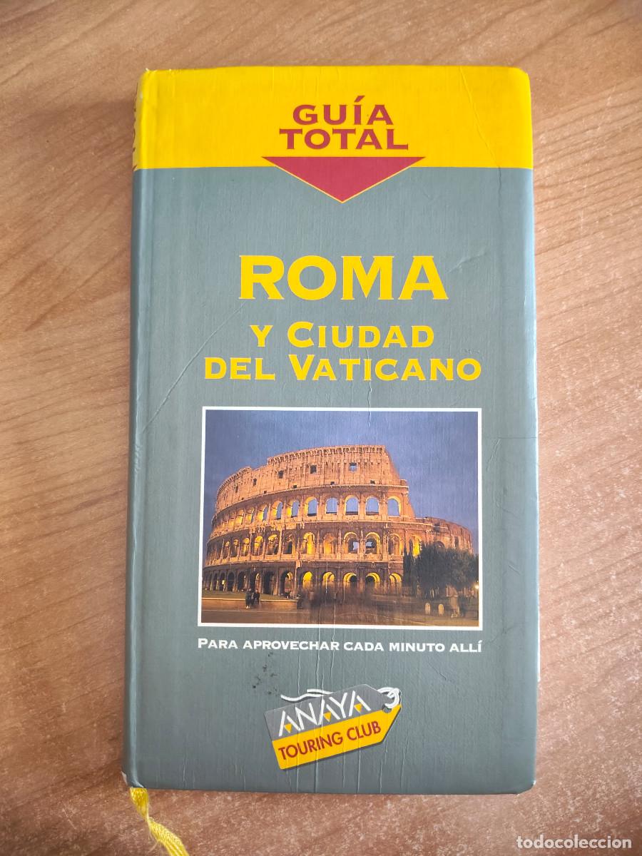 Gebrauchte B&uuml;cher: Gu&iacute;s Total ROMA y Ciudad del Vaticano + mapa - Anaya Touring Club, 1996