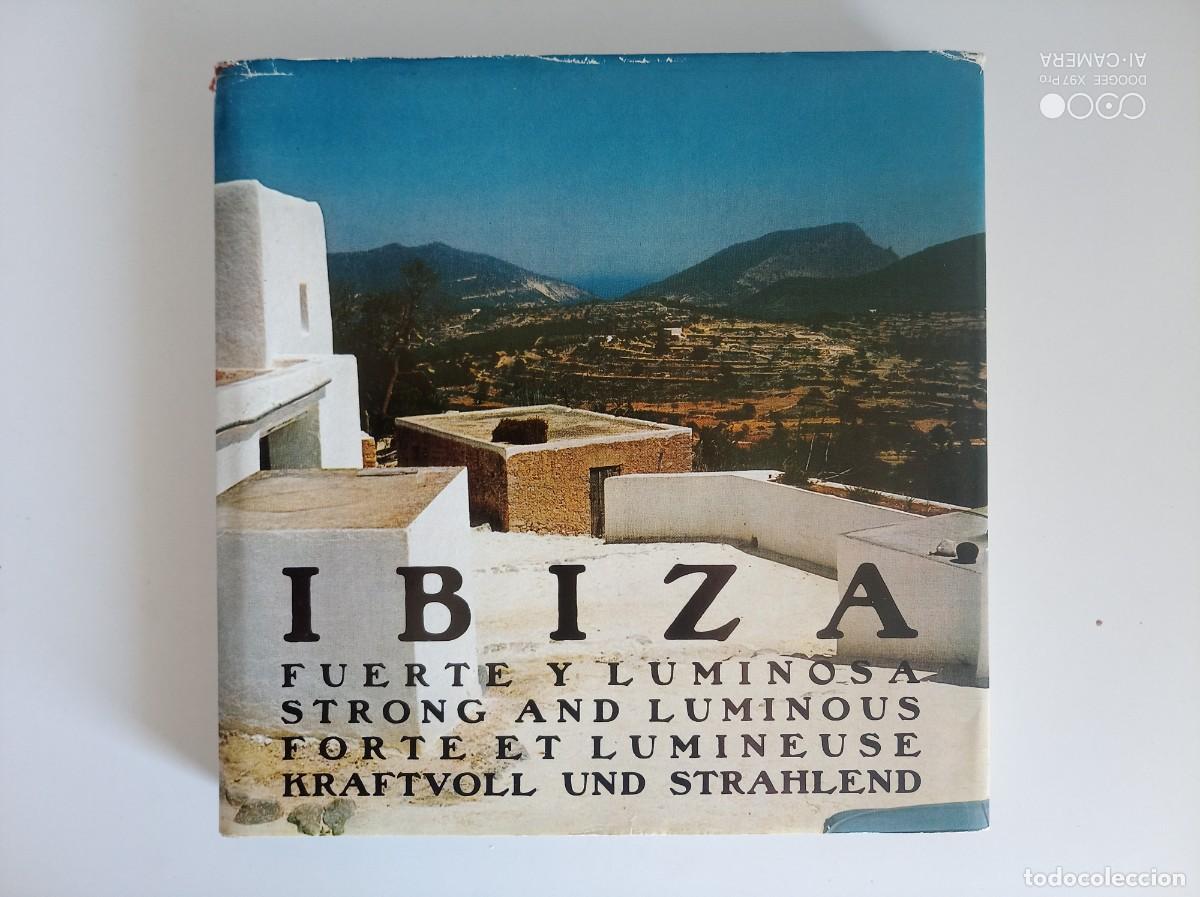 Libros de segunda mano: JOSEP LLUIS SERT. IBIZA. FUERTE Y LUMINOSA. 1967. FOLIO. MUY ILUSTRADO. RARO.