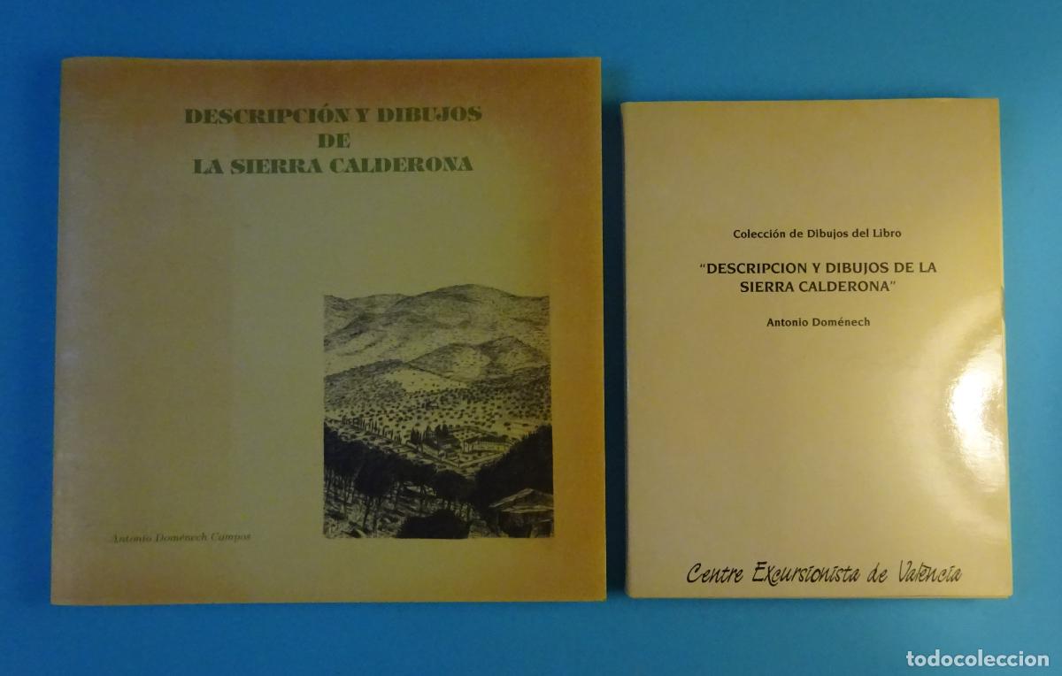 Libros de segunda mano: DESCRIPCION Y DIBUJOS DE LA SIERRA CALDERONA. ANTONIO DOMENECH CAMPOS. CENTRO EXCURSIONISTA VALENCIA