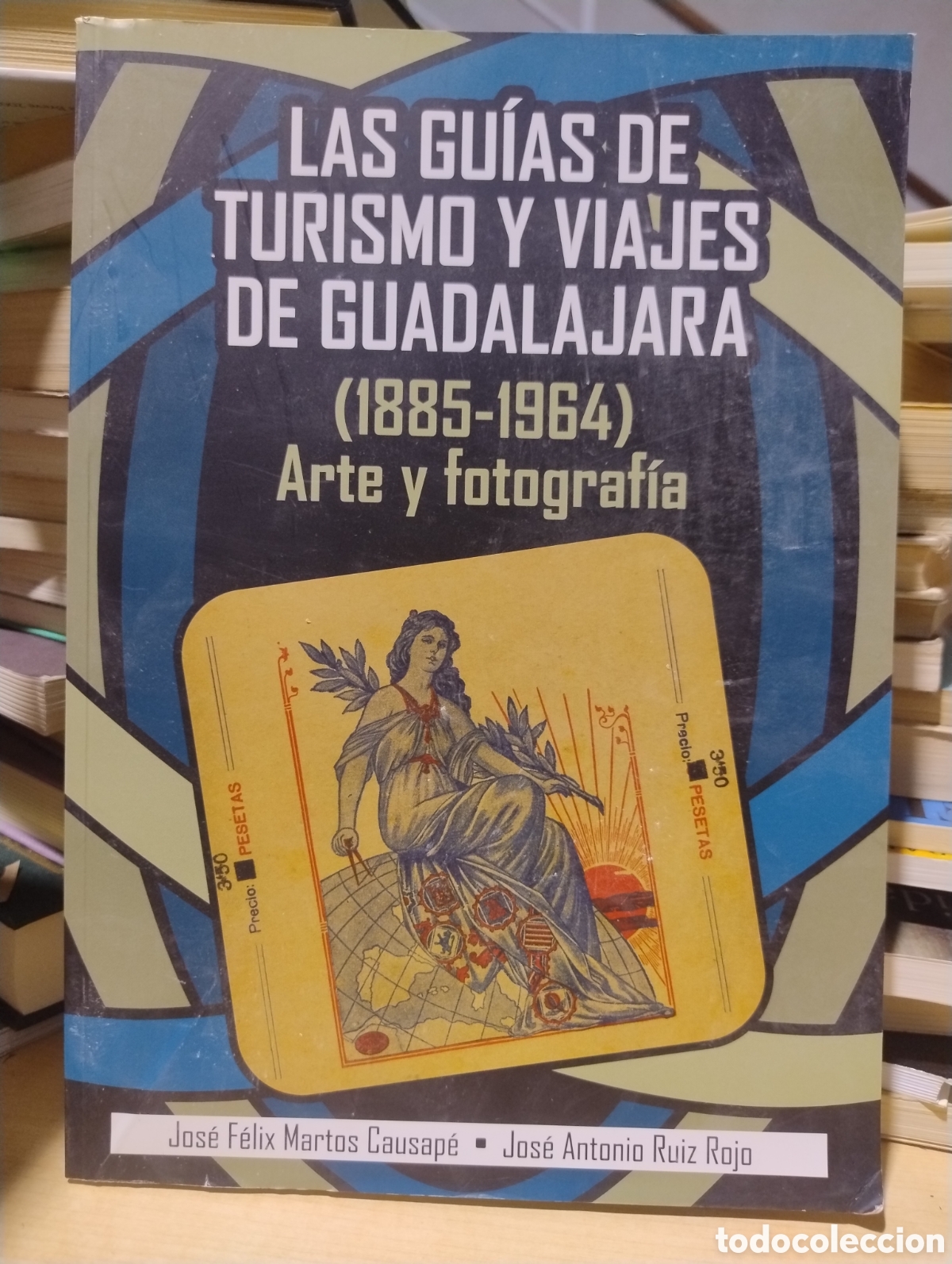 Libros de segunda mano: Las gu&iacute;as de turismo y viajes de Guadalajara (1885-1964).