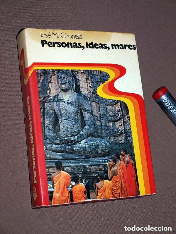 Libros de segunda mano: PERSONAS, IDEAS MARES. J. M&ordf; GIRONELLA. Planeta, 1976. ILUSTRADO. VER &Iacute;NDICE. EGIPTO, CEIL&Aacute;N, INDIA