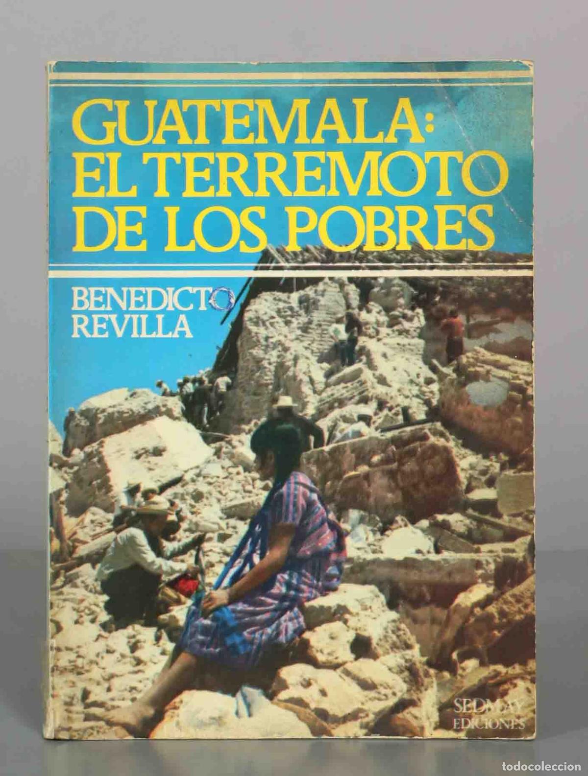 Second hand books: Guatemala: el terremoto de los pobres - Benedicto Revilla - Sedmay Ediciones