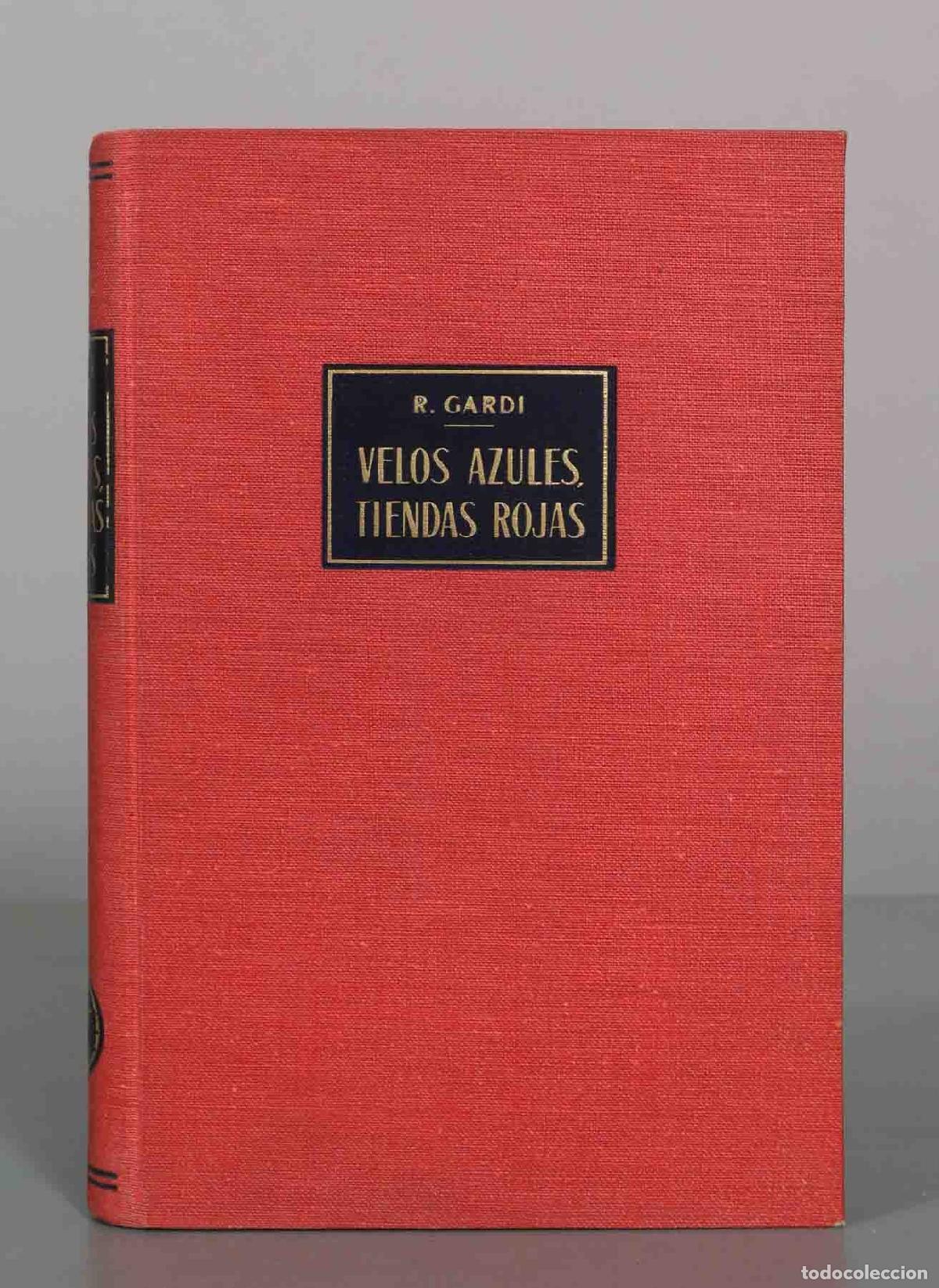 Libros de segunda mano: Velos azules, tiendas rojas. Un viaje por las regiones desconocidas del S&aacute;hara Central - Ren&eacute; Gardi