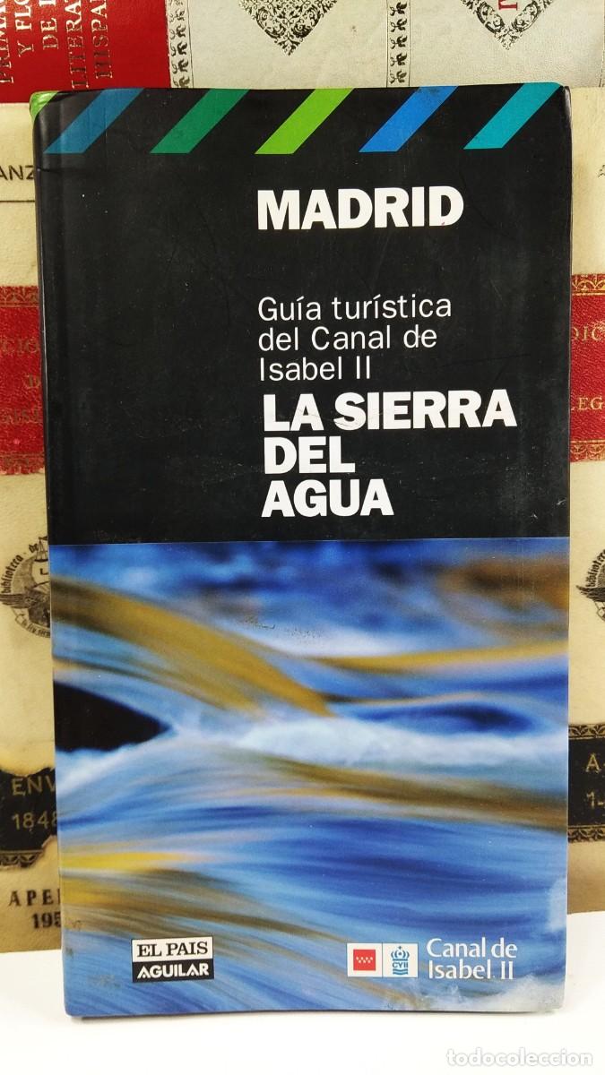 Second hand books: MADRID. GU&Iacute;A TURISTICA DEL CANAL DE ISABEL II. Textos Mar&iacute;a Unceta y Javier Echenagusia. Fotos de VV