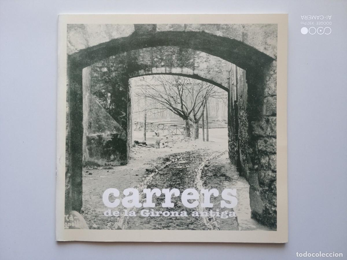 Gebrauchte B&uuml;cher: CARRERS DE LA GIRONA ANTIGA. 1991. FOLI MENOR. MOLT IL.LUSTRAT.