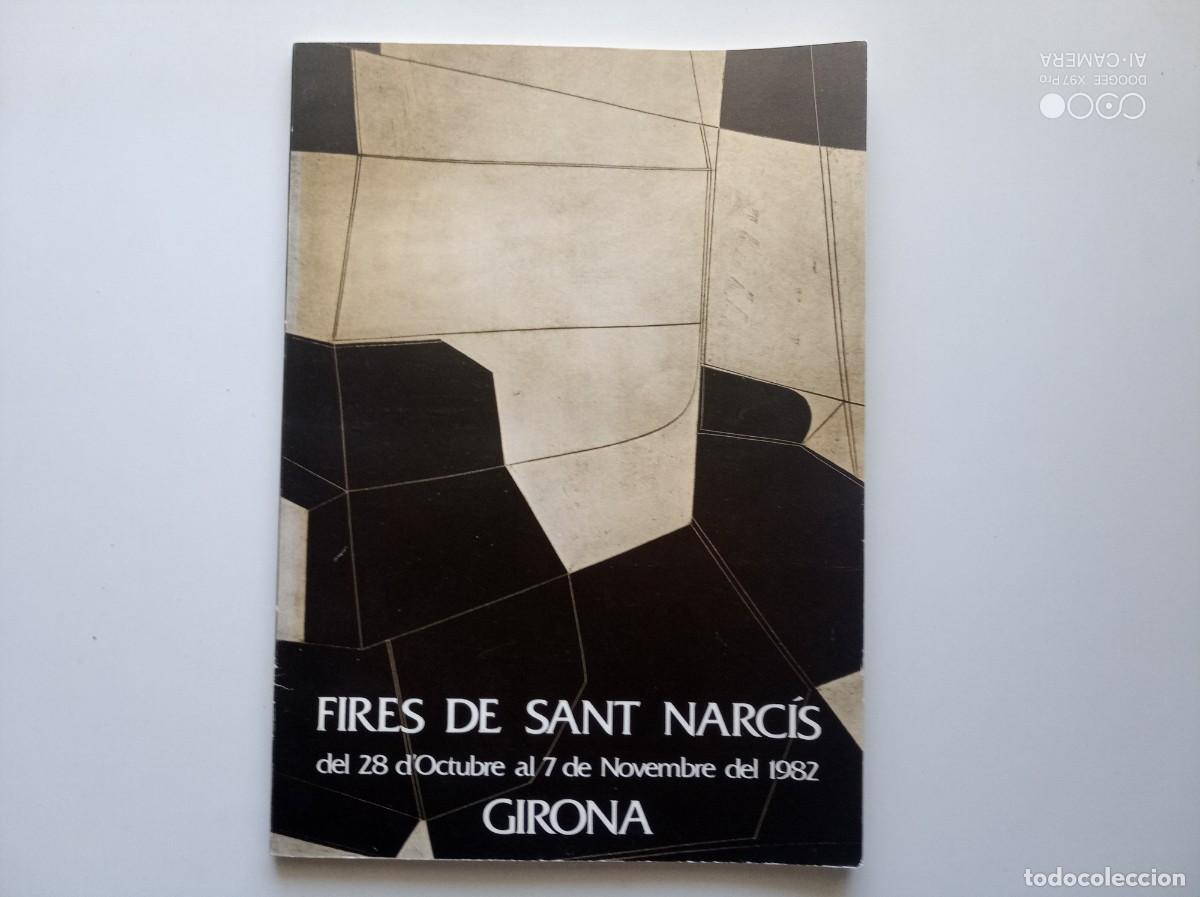 Gebrauchte B&uuml;cher: FIRES DE SANT NARC&Iacute;S 1982. GIRONA. PROGRAMA. FOLI. MOLT IL.LUSTRAT.