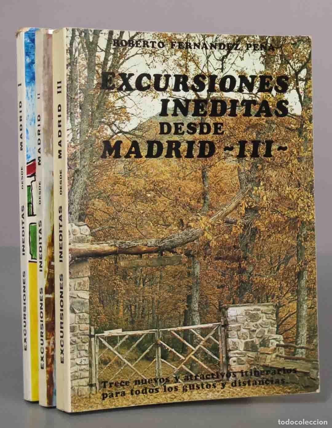 Libros de segunda mano: Excursiones Ineditas Desde Madrid. Fernandez Pe&ntilde;a, Roberto. 3 tomos