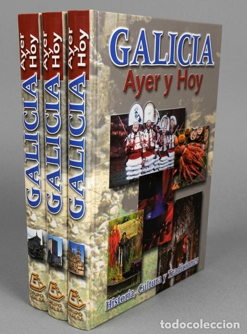 Second hand books: [3.000 EJEMPLARES - NUMERADA]. GALICIA. AYER Y HOY. COMPLETA EN 3 TOMOS. ETNOGRAFIA. HISTORIA