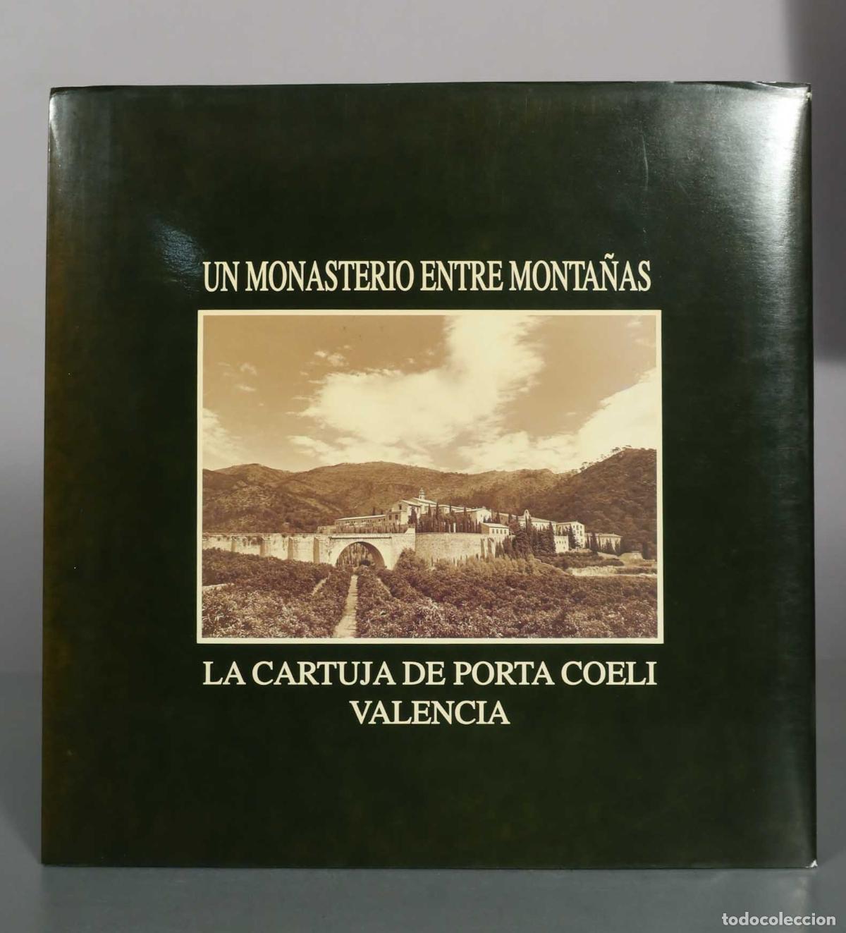 Libros de segunda mano: Un monasterio entre monta&ntilde;as - La Cartuja de Porta Coeli Valencia - Monjes de Porta-Coeli, Zubillaga