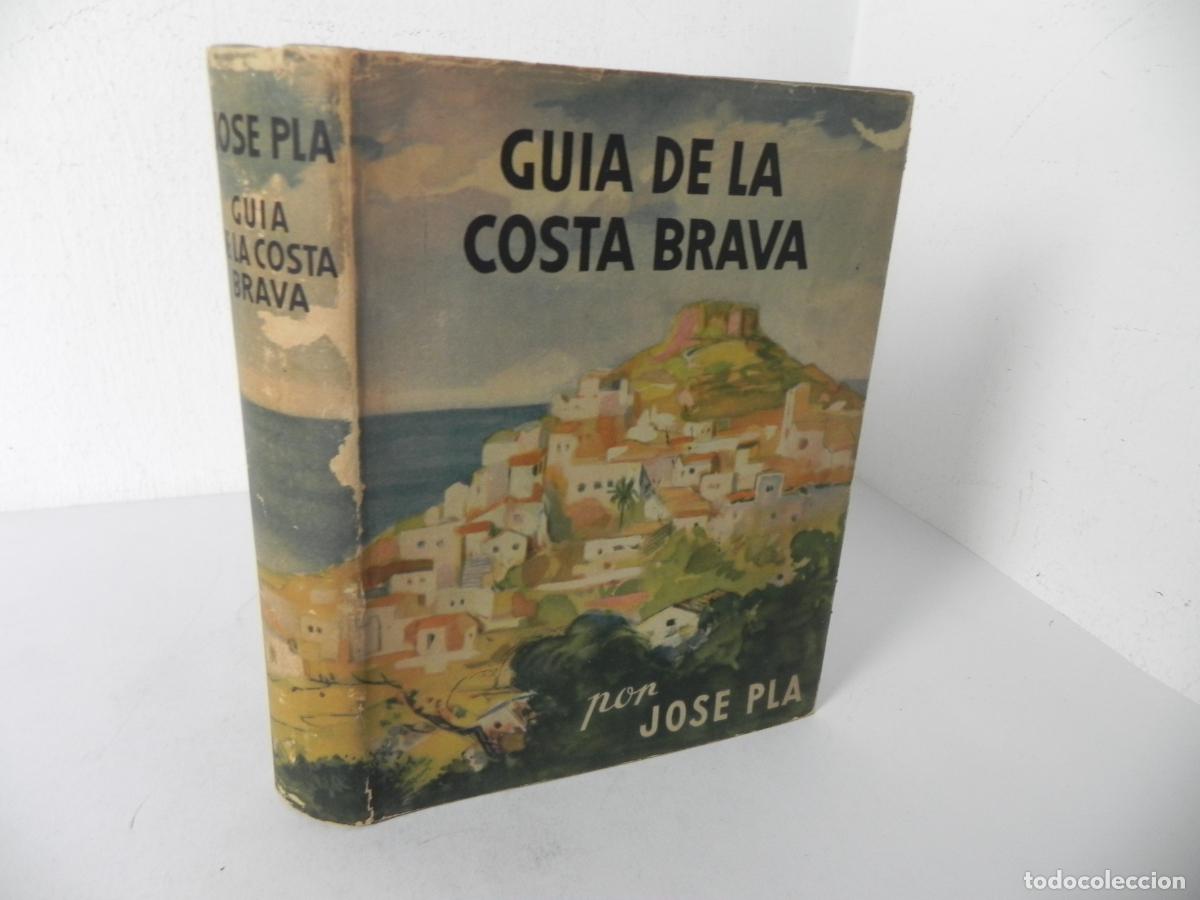 Second hand books: CUIA DE LA COSTA BRAVA (JOS&Eacute; PLA) EDICIONES DESTINO-1946 2&ordf; EDICI&Oacute;N