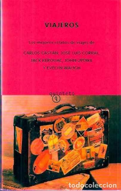 Libros de segunda mano: Viajeros: Los mejores relatos de viajes - Varios autores - Quinteto