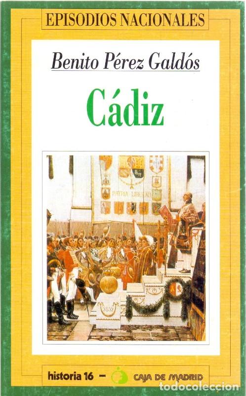Libros de segunda mano: C&aacute;diz - Benito P&eacute;rez Gald&oacute;s - Historia 16, Historia Viva - 1993 - Episodios Nacionales