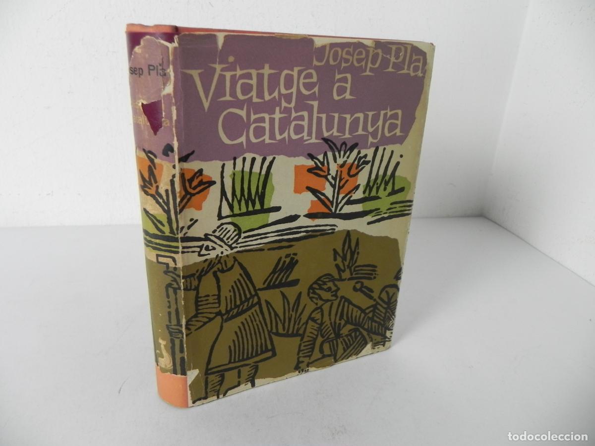 Libros de segunda mano: VIATGE A CATALUNYA (JOSEP PLA) EDITORIAL ANCORA-1946 2&ordf; EDICI&Oacute; (EN CATAL&Aacute;N)