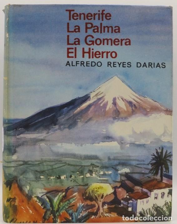 Libri di seconda mano: Las Canarias Occidentales: Tenerife, La Palma, La Gomera, El Hierro - Alfredo Reyes Darias - Destino