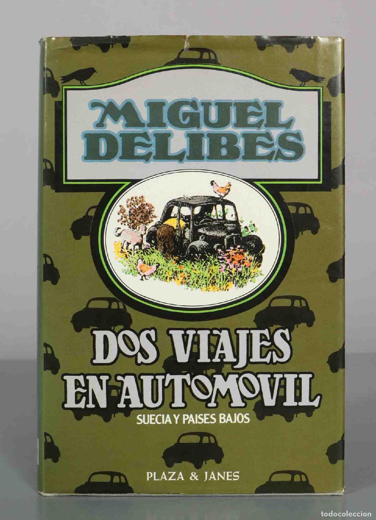 Second hand books: Dos viajes en autom&oacute;vil: Suecia y Pa&iacute;ses Bajos - Miguel Delibes - Plaza and Jan&eacute;s