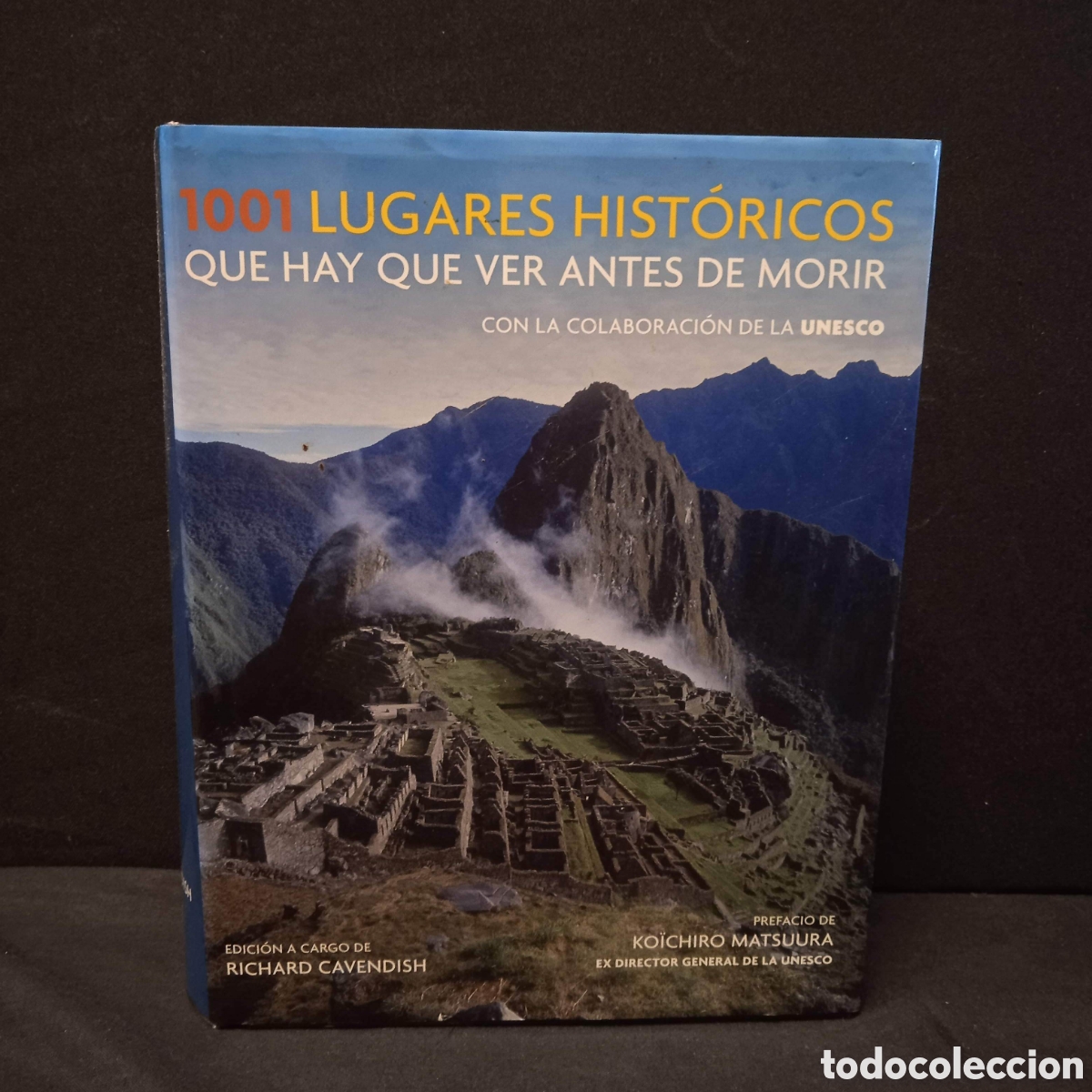 Libros de segunda mano: 1001 LUGARES HIST&Oacute;RICOS QUE HAY QUE VER ANTES DE MORIR - RICHARD CAVENDISH (ED) - GRIJALBO 2013