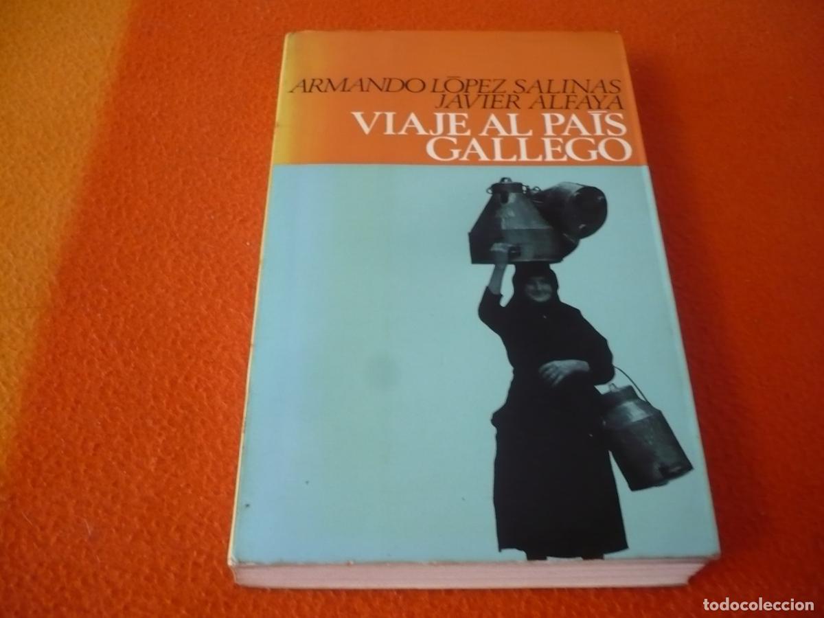 Libri di seconda mano: VIAJE AL PAIS GALLEGO ( ARMANDO LOPEZ ALFAYA ) GALICIA ORENSE PONTEVEDRA CORU&Ntilde;A LUGO