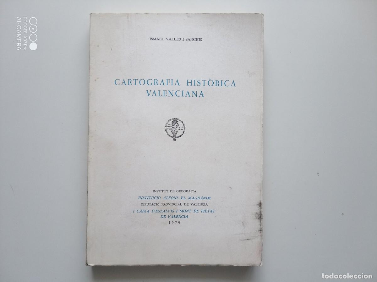 Second hand books: ISMAEL VALLES. CARTOGRAFIA HIST&Ograve;RICA VALENCIANA. 1979. FOLIO. MAPAS DESPLEGABLES.