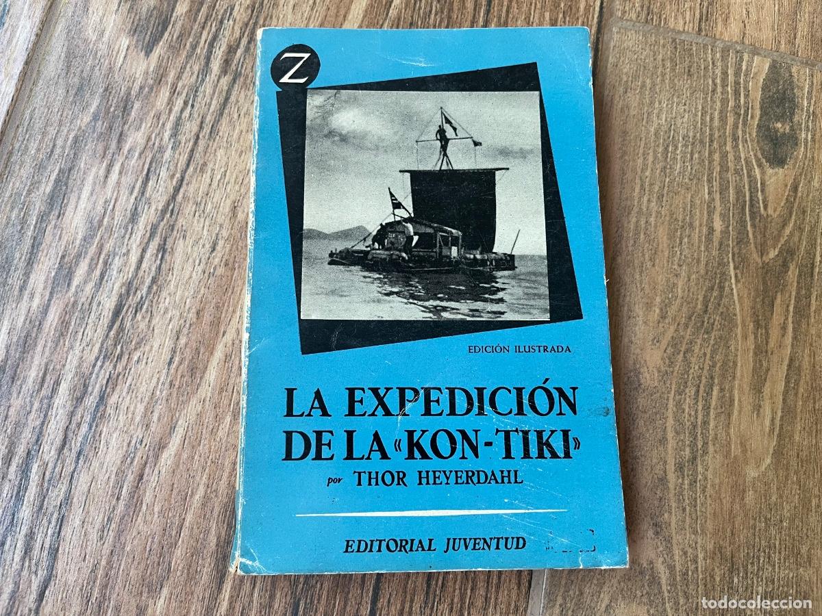 Gebrauchte B&uuml;cher: LA EXPEDICION DE LA KON-TIKI - THOR HEYERDAHL - EDITORIAL JUVENTUD