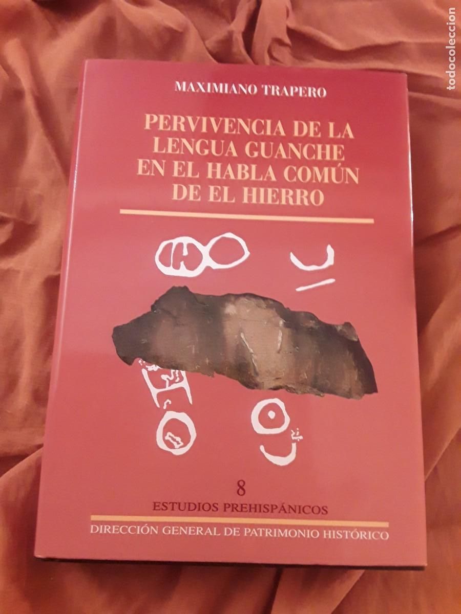Gebrauchte B&uuml;cher: Pervivencia de la lengua guanche en el habla com&uacute;n de El Hierro, de Maximiamo Trapero (Canarias)