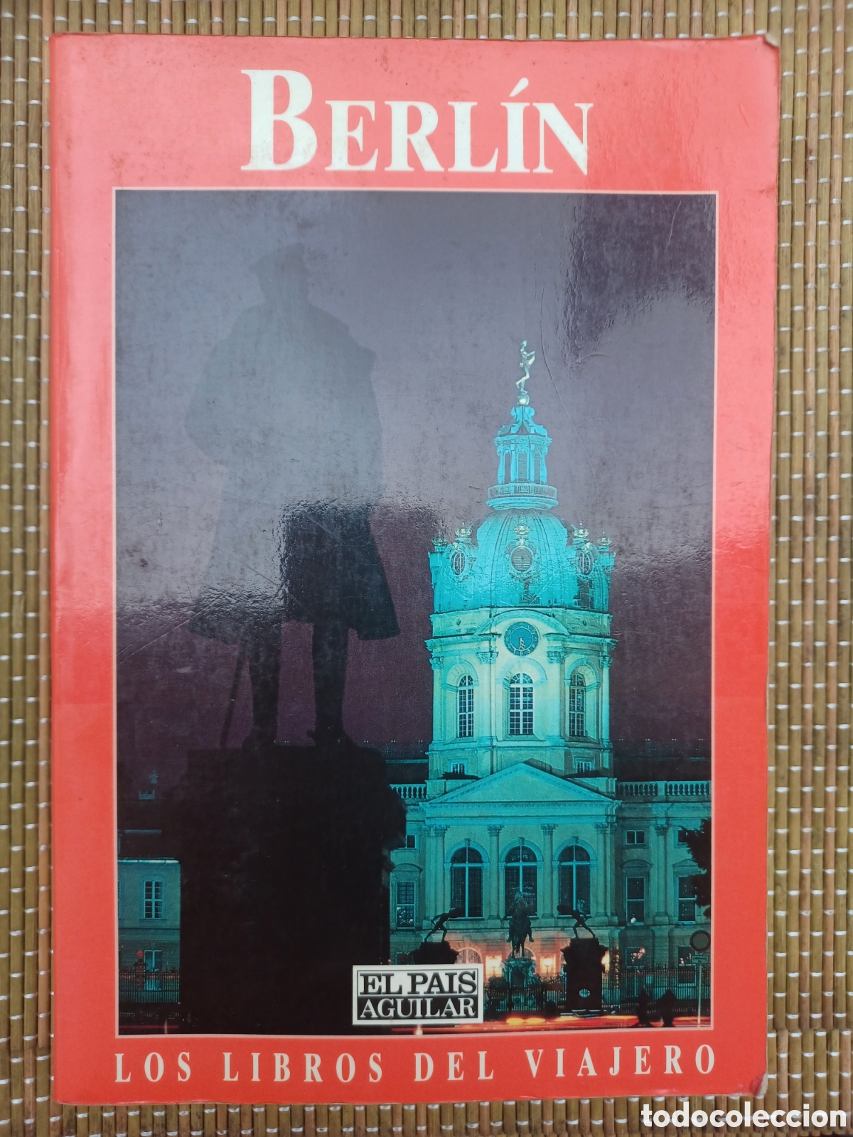 Second hand books: BERL&Iacute;N - EL PA&Iacute;S AGUILAR - LOS LIBROS DEL VIAJERO - GU&Iacute;A TUR&Iacute;STICA
