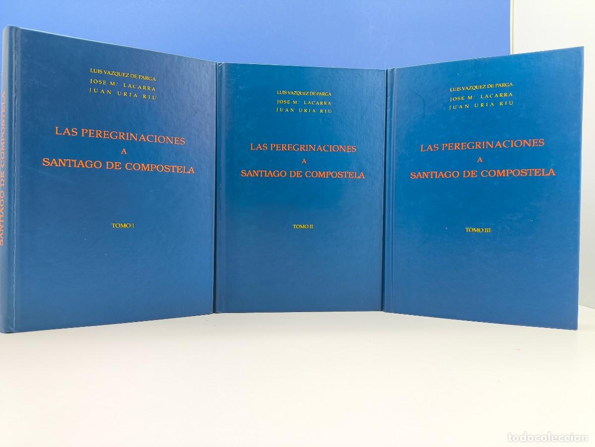 Libros de segunda mano: LAS PEREGRINACIONES A SANTIAGO DE COMPOSTELA / LUS VAZQUEZ DE PARGA-JOS&Eacute; M. LACARRA-JUAN URIA RIU