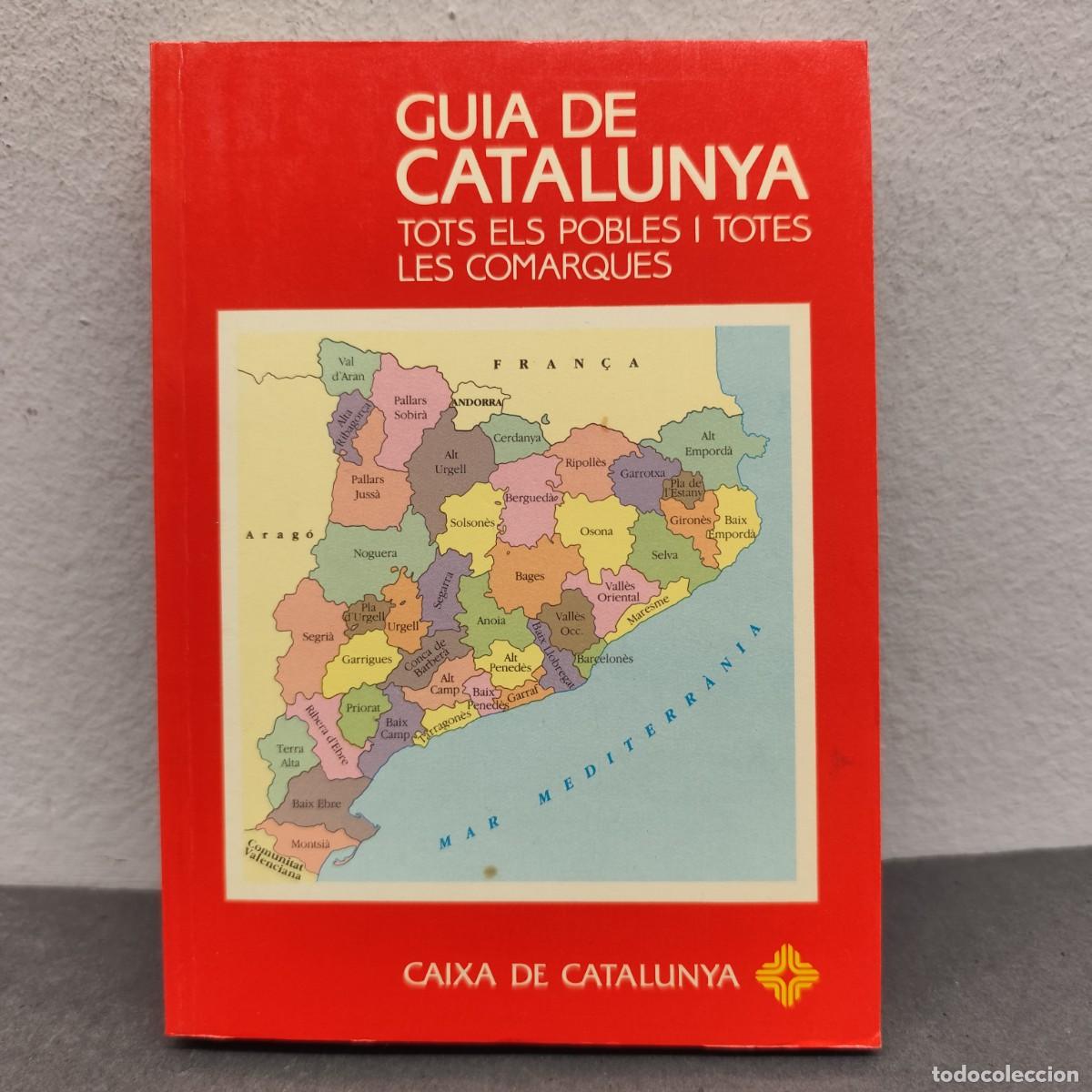 Libri di seconda mano: GUIA DE CATALUNYA - TOTS ELS POBLES I TOTES LES COMARQUES - CAIXA DE CATALUNYA - 1989 / 1167